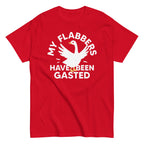 My Flabbers Have Been Gasted Men's Classic Tee