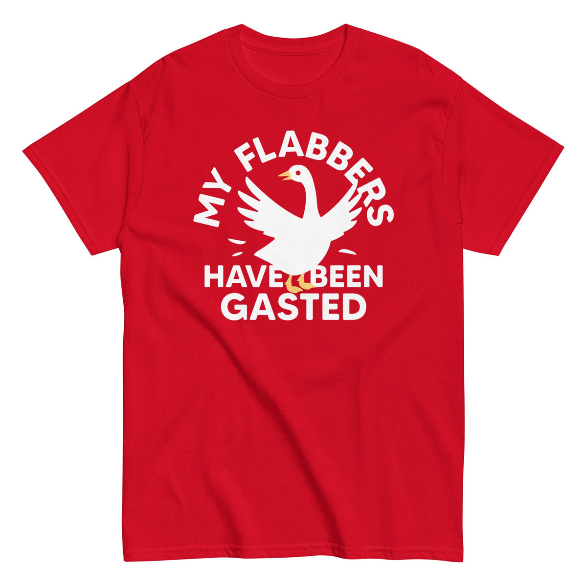 My Flabbers Have Been Gasted Men's Classic Tee