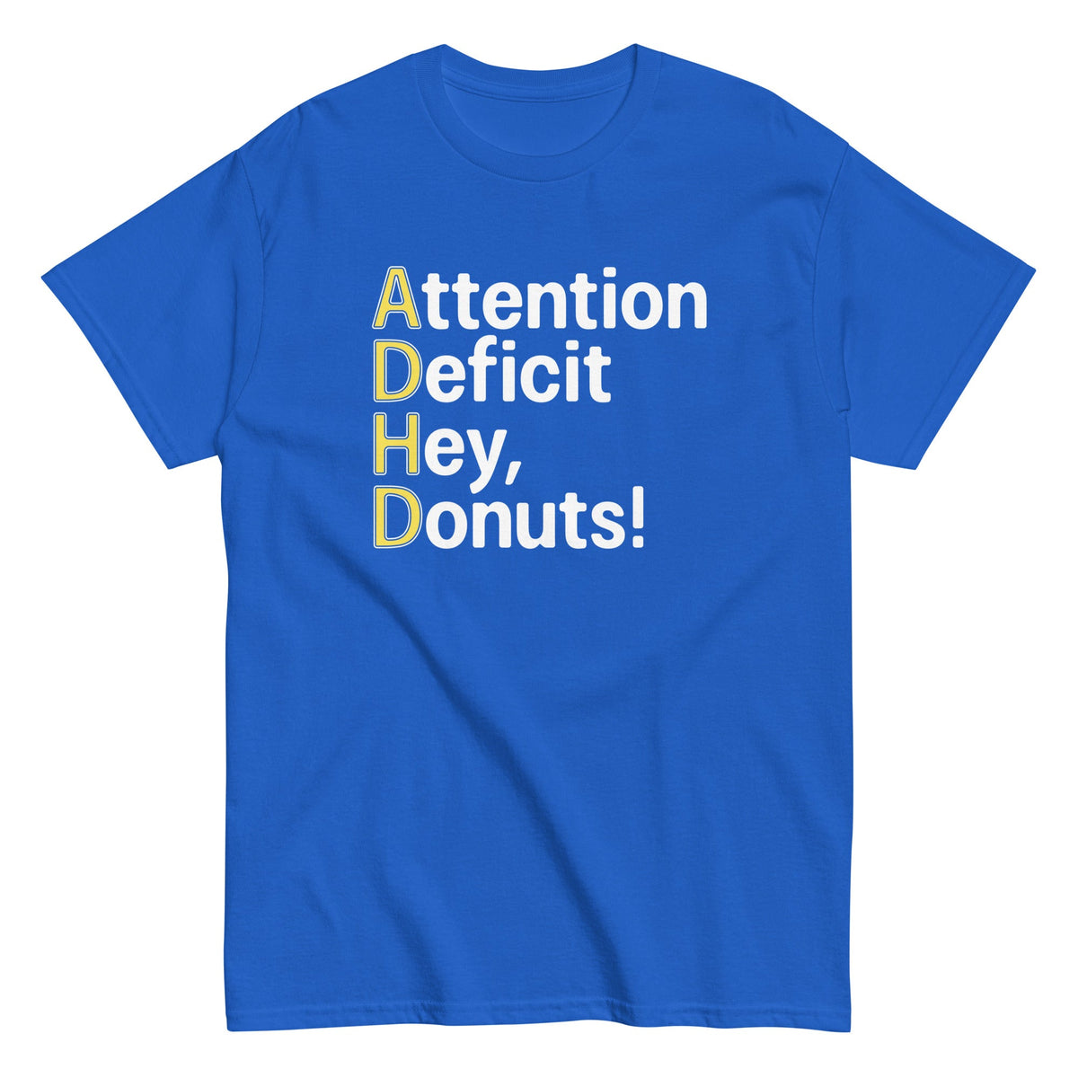 Attention Deficit Hey. Donuts! Men's Classic Tee