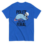Polite Also Feral Men's Classic Tee