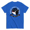 Orcas Don't Get Mad They Get Even Men's Classic Tee