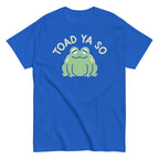 Toad Ya So Men's Classic Tee