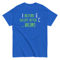 I Before E Except After C Men's Classic Tee