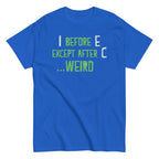 I Before E Except After C Men's Classic Tee