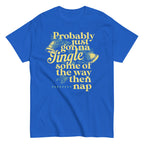 Probably Just Gonna Jingle Some Of The Way Then Nap Men's Classic Tee