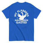 My Flabbers Have Been Gasted Men's Classic Tee