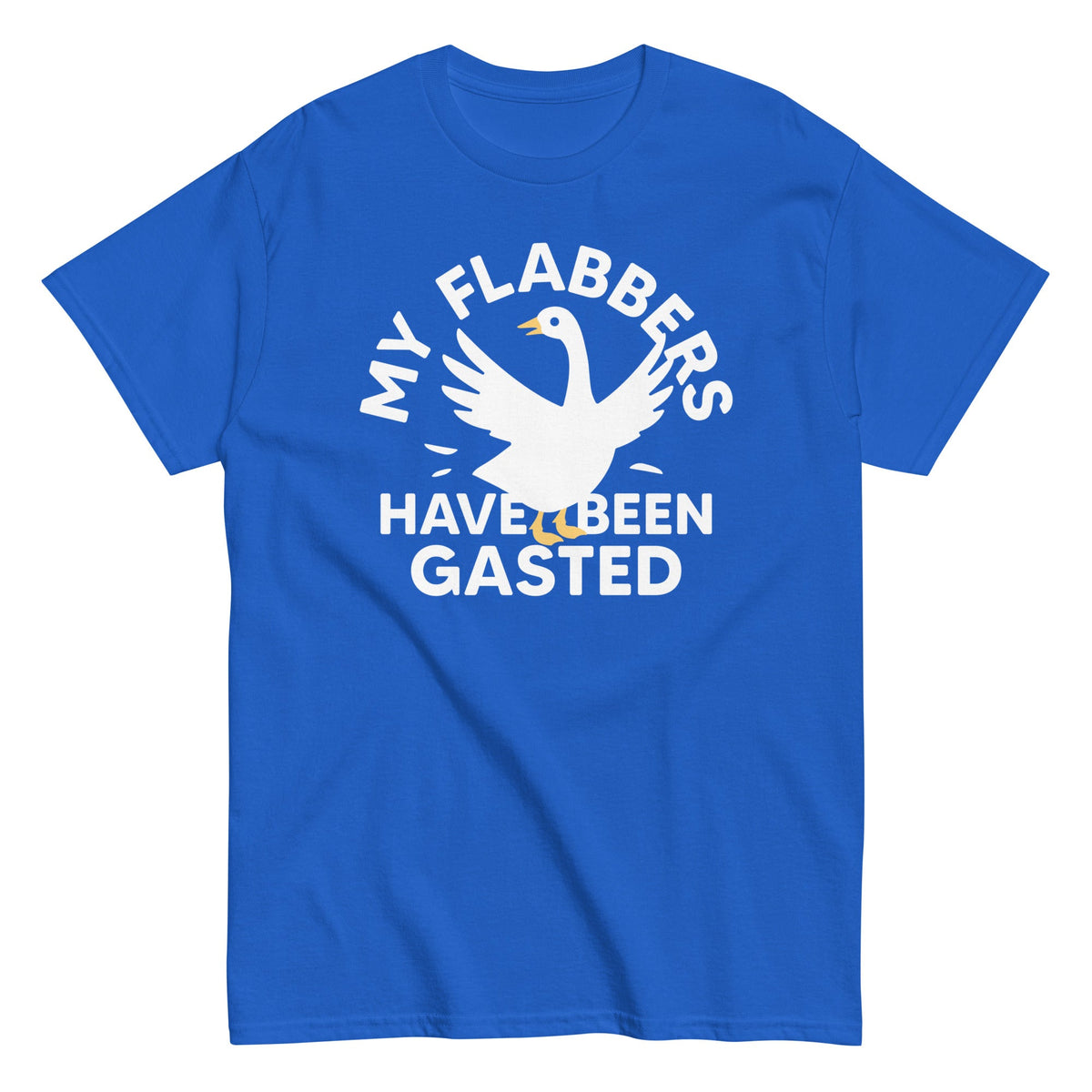 My Flabbers Have Been Gasted Men's Classic Tee