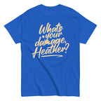 What's Your Damage. Heather? Men's Classic Tee