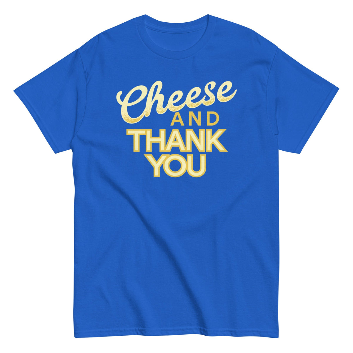 Cheese And Thank You Men's Classic Tee