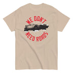 We Don't Need Roads Men's Classic Tee