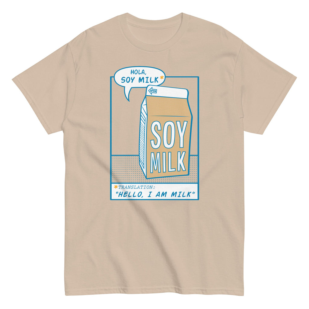 Hola. Soy Milk Men's Classic Tee