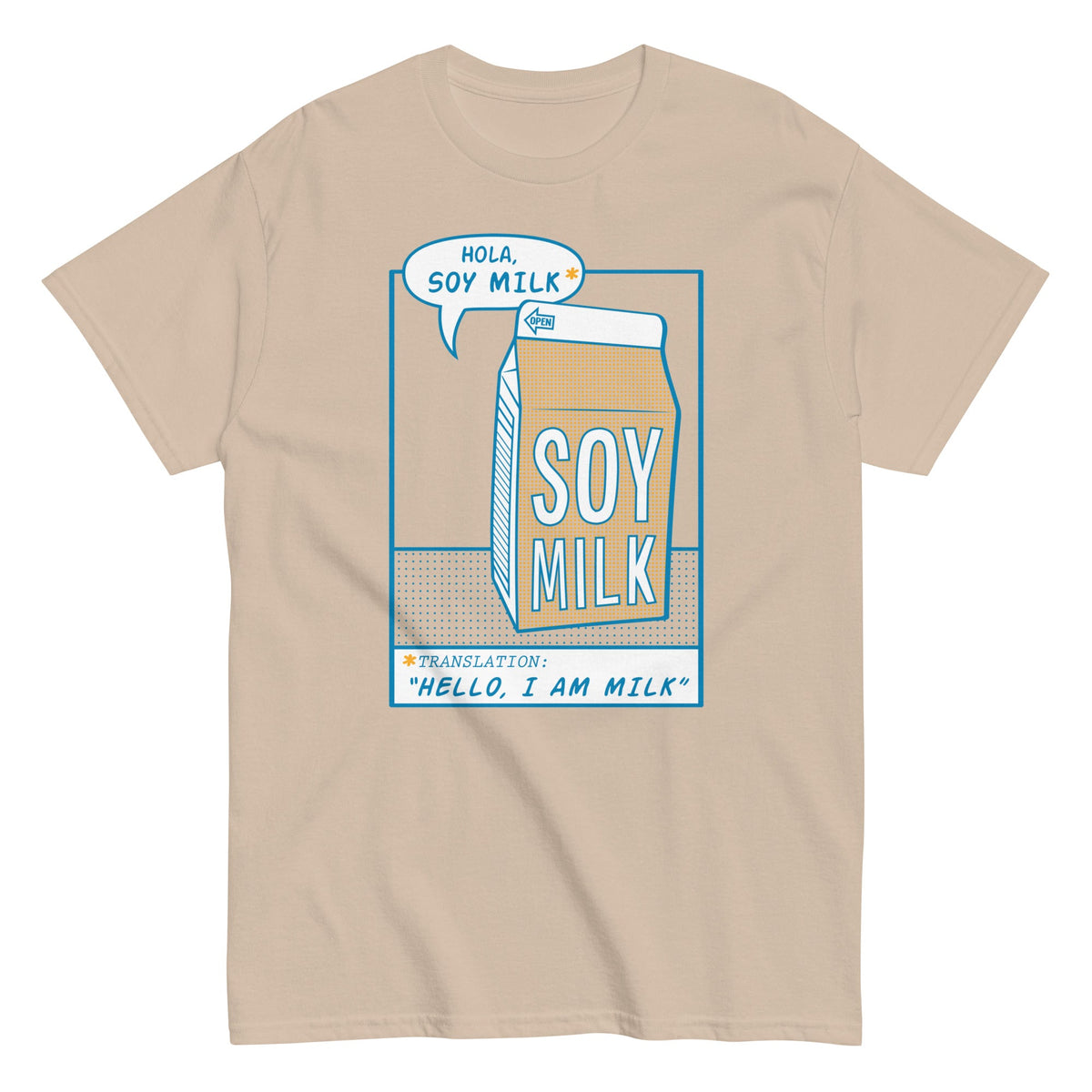 Hola. Soy Milk Men's Classic Tee