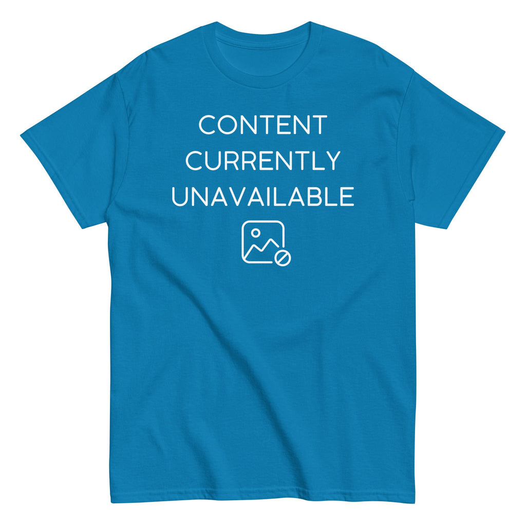 Content Currently Unavailable Men's Classic Tee