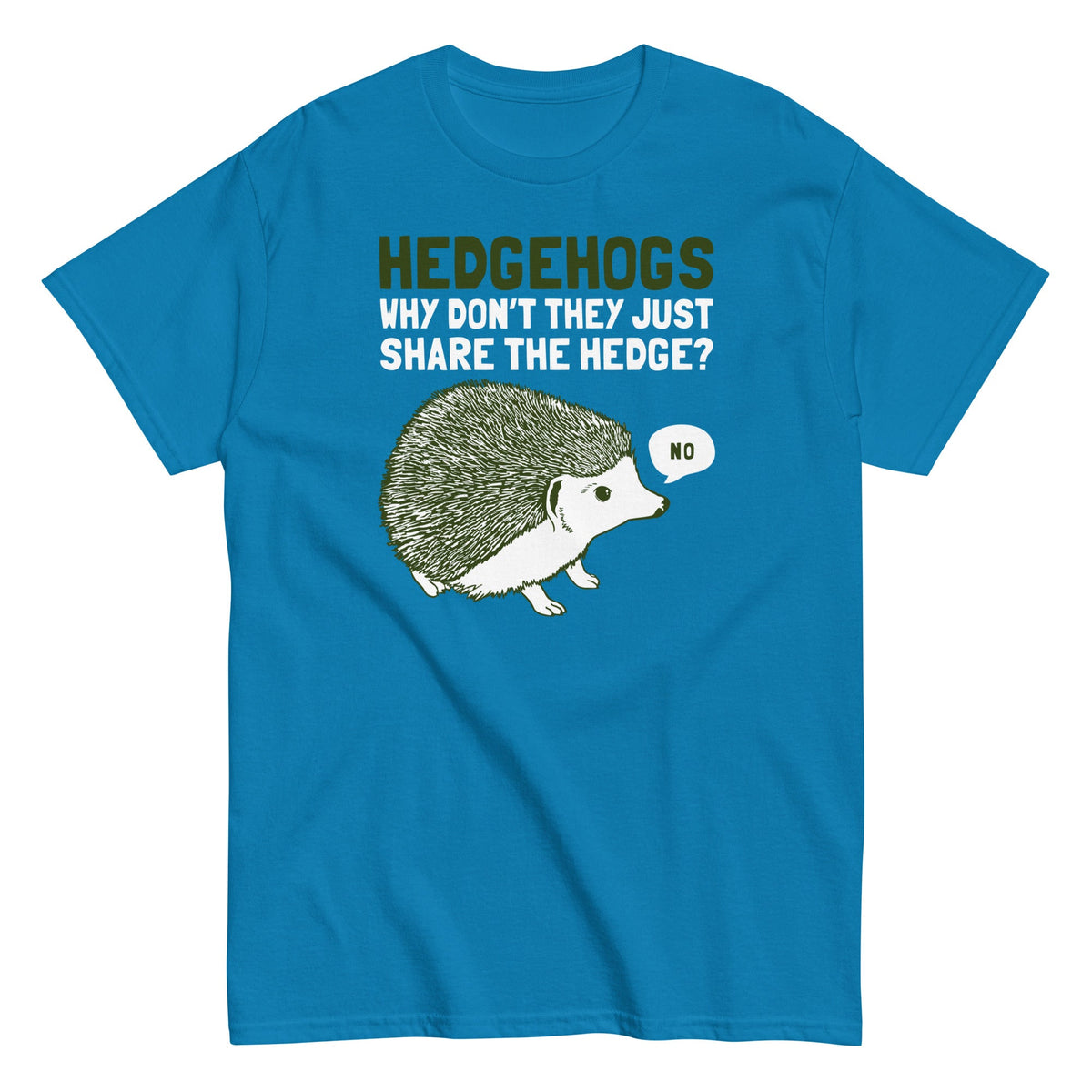 Hedgehogs Can't Share Men's Classic Tee