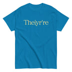 Theiyr're Men's Classic Tee