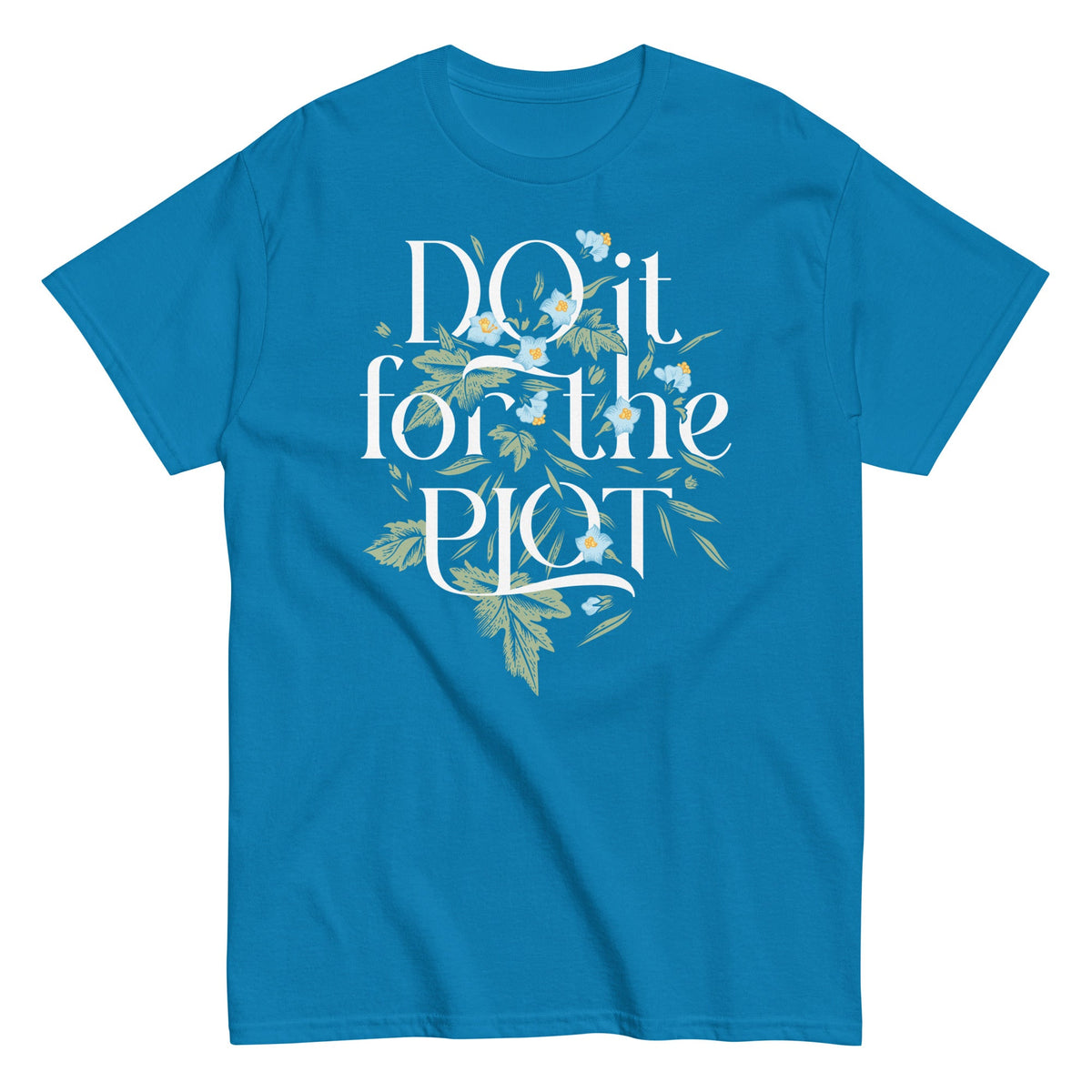 Do It For The Plot Men's Classic Tee