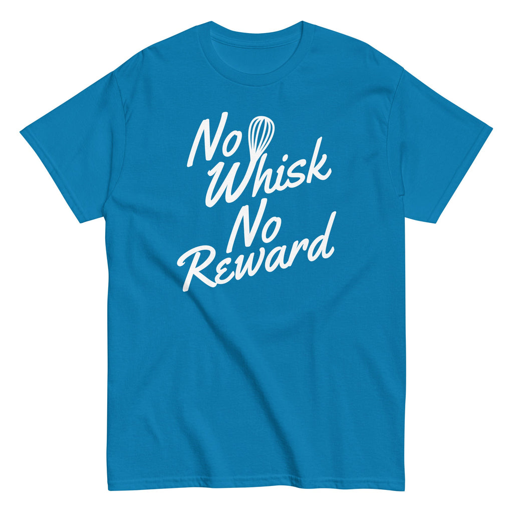 No Whisk No Reward Men's Classic Tee