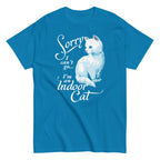 Sorry I Can't Go I'm An Indoor Cat Men's Classic Tee