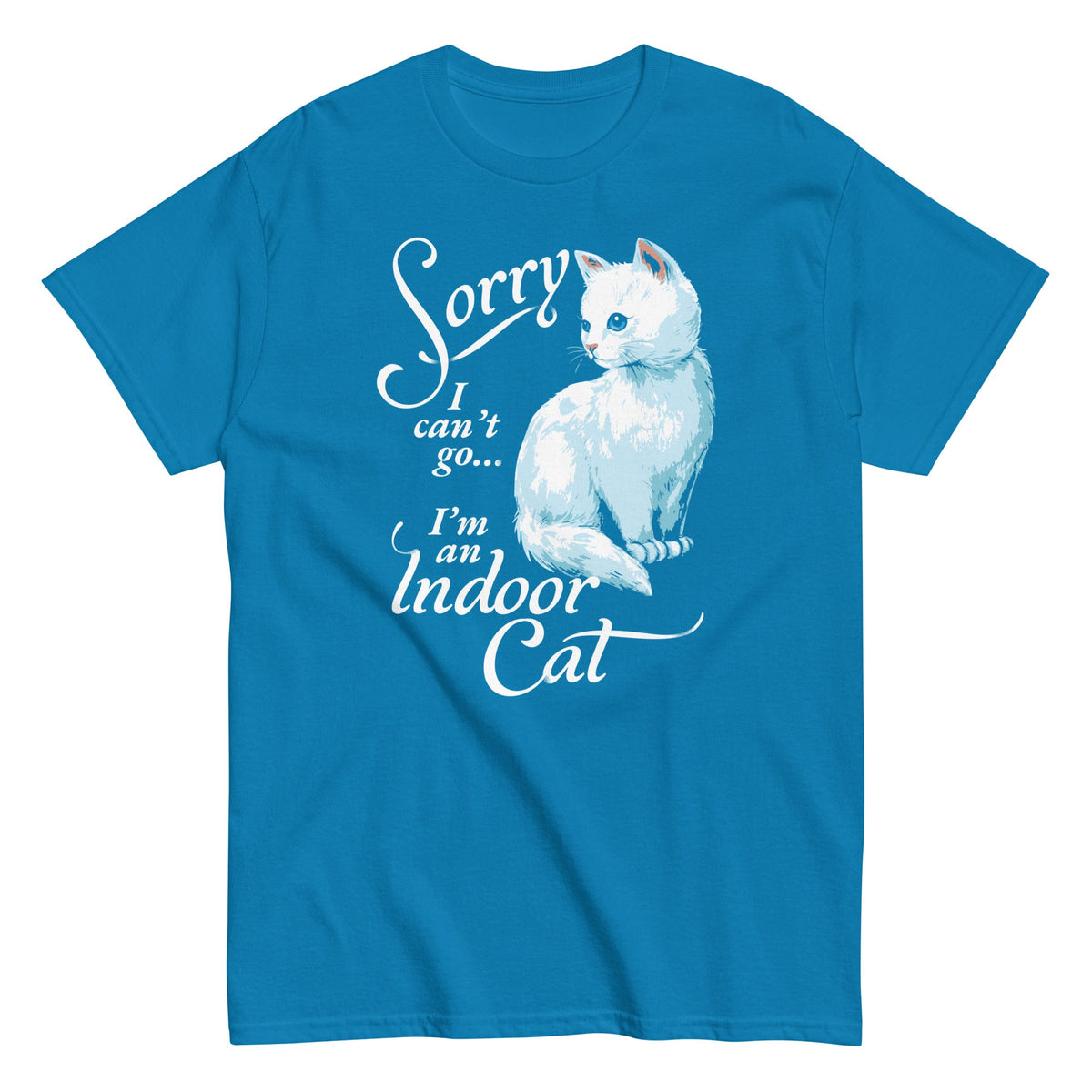 Sorry I Can't Go I'm An Indoor Cat Men's Classic Tee