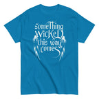 Something Wicked This Way Comes Men's Classic Tee
