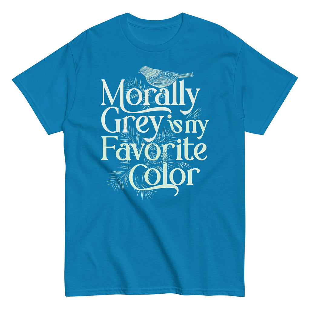 Morally Grey Is My Favorite Color Men's Classic Tee
