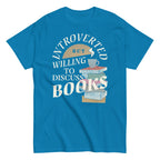 Introverted But Willing To Discuss Books Men's Classic Tee