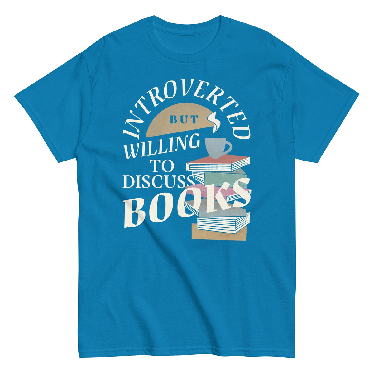 Introverted But Willing To Discuss Books Men's Classic Tee