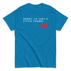 Sorry. I'm Just A Little Crabby Men's Classic Tee