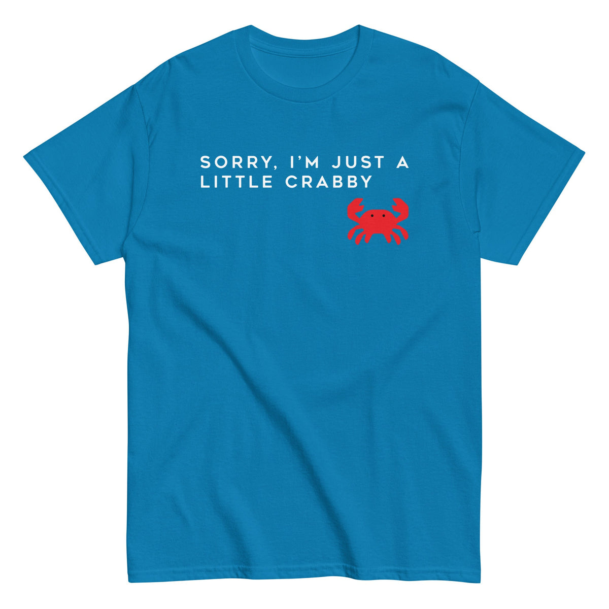 Sorry. I'm Just A Little Crabby Men's Classic Tee
