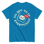 I'll Get To It Eventually Men's Classic Tee