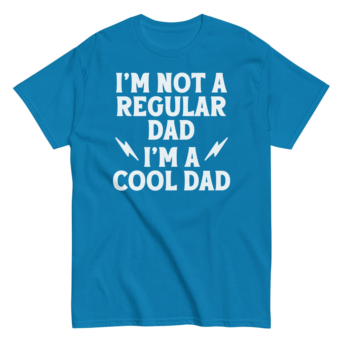 I'm Not A Regular Dad I'm A Cool Dad Men's Classic Tee