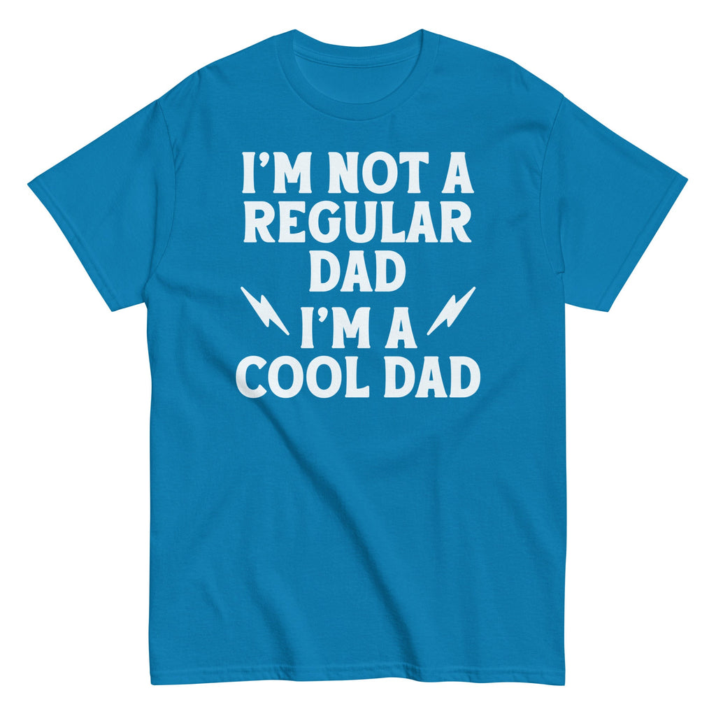 I'm Not A Regular Dad I'm A Cool Dad Men's Classic Tee