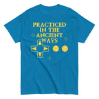 Practiced In The Ancient Ways Men's Classic Tee