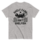 Shelf Care Isn't Shelfish Men's Classic Tee