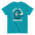 Small Talk Survivor Men's Classic Tee