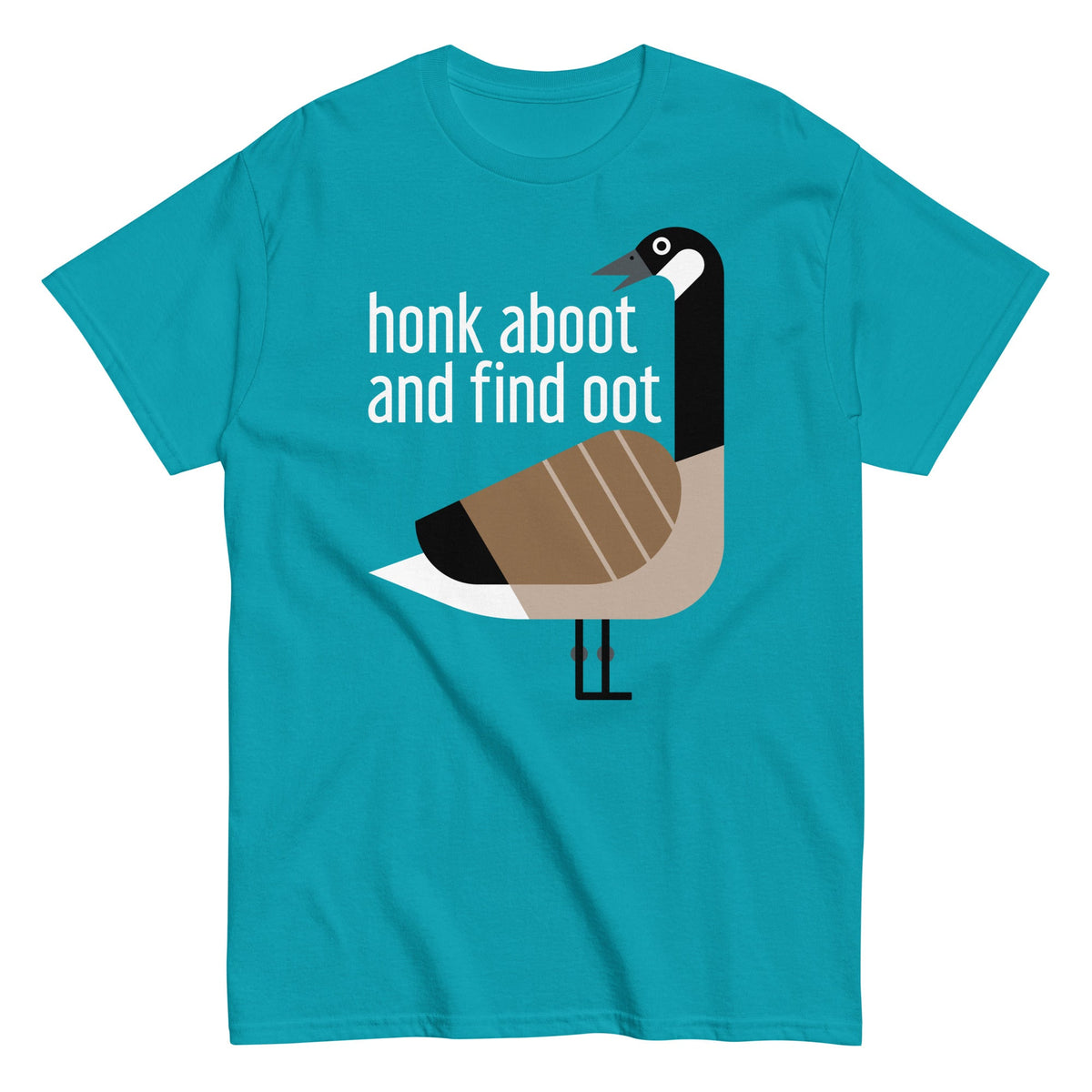Honk Aboot And Find Oot Men's Classic Tee