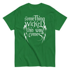 Something Wicked This Way Comes Men's Classic Tee