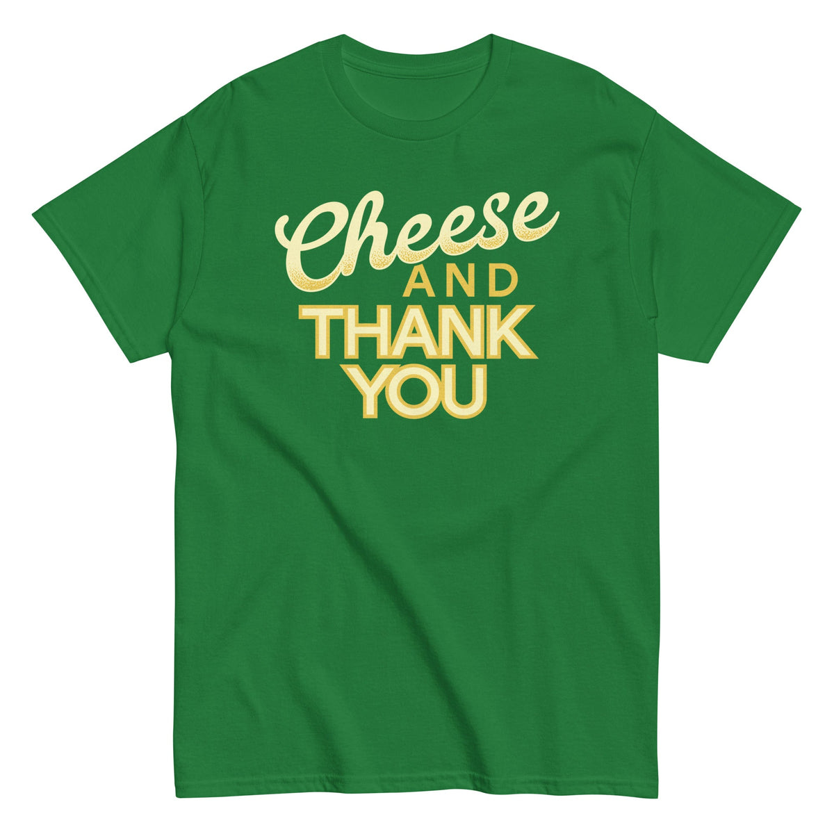Cheese And Thank You Men's Classic Tee