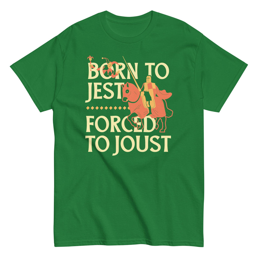 Born To Jest Forced To Joust Men's Classic Tee