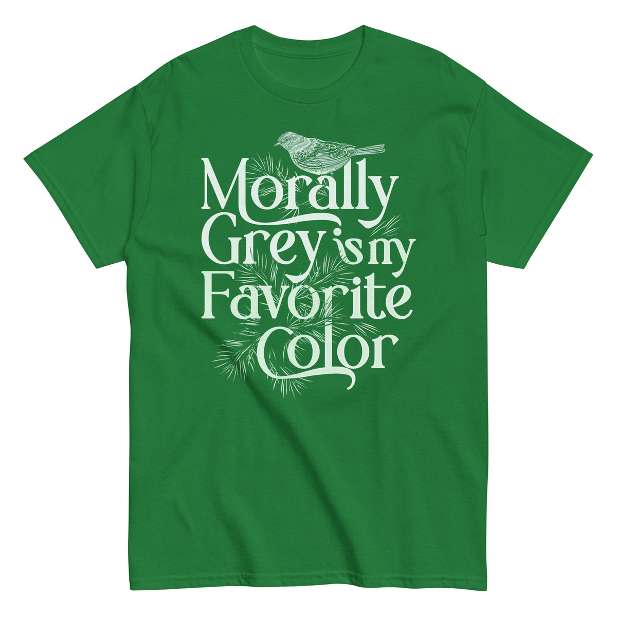 Morally Grey Is My Favorite Color Men's Classic Tee