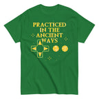 Practiced In The Ancient Ways Men's Classic Tee