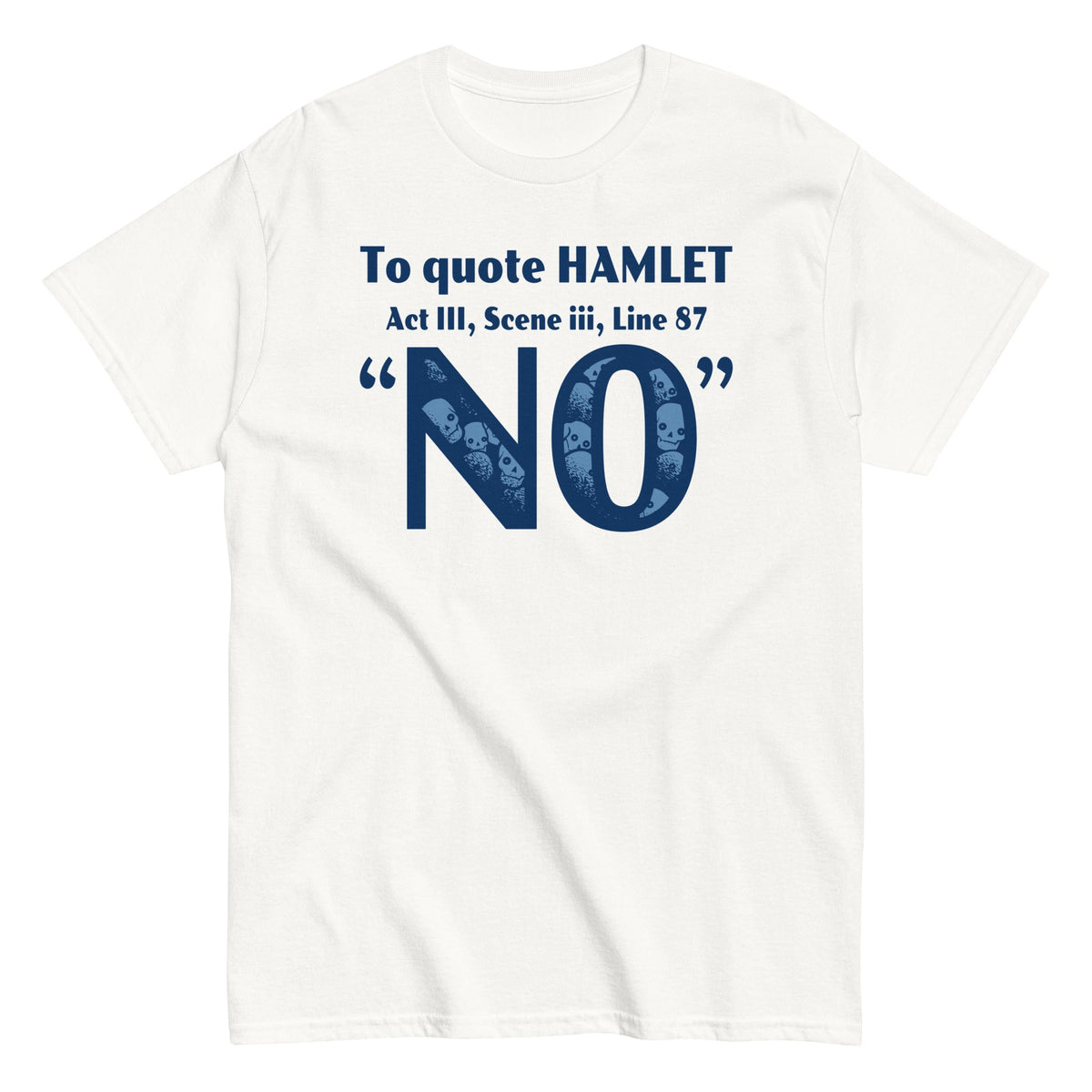 To Quote Hamlet Men's Classic Tee