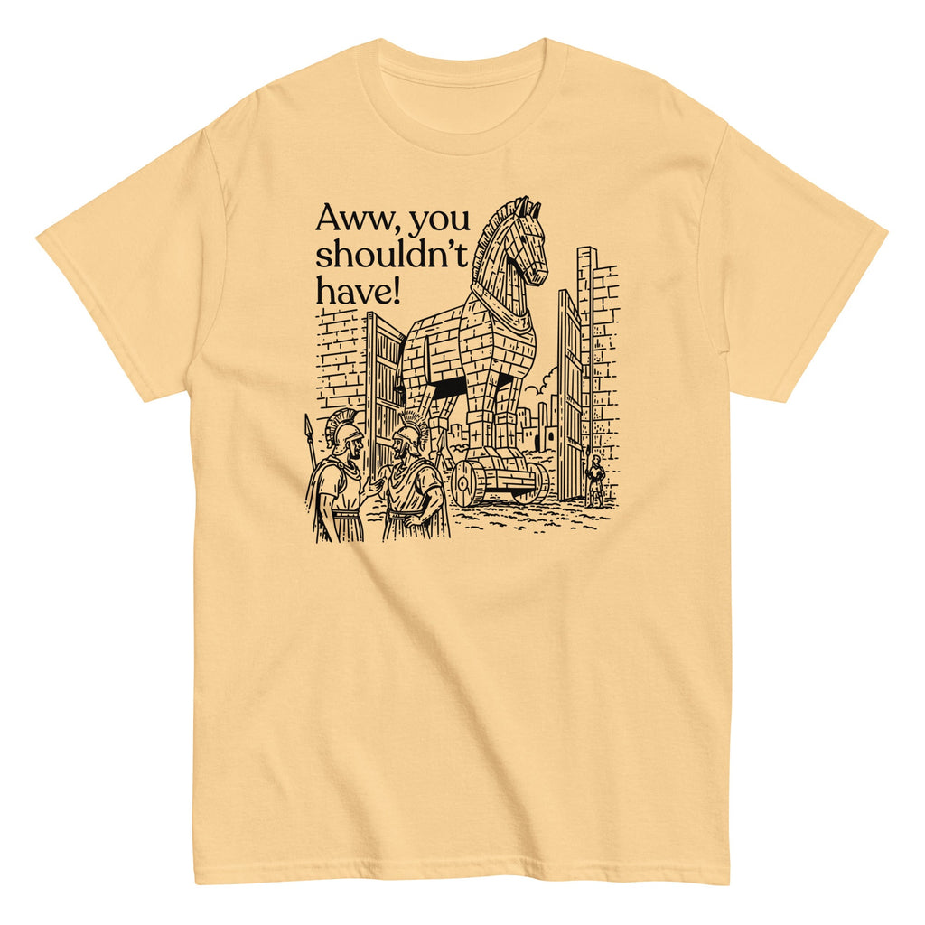 Aww. You Shouldn't Have! Men's Classic Tee