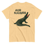 Aur Naurrr Men's Classic Tee