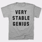 Very Stable Genius Sarcastic Political Quote