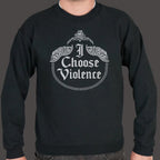 I Choose Violence