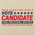 Vote Candidate for Political Office Parody