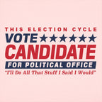 Vote Candidate for Political Office Parody