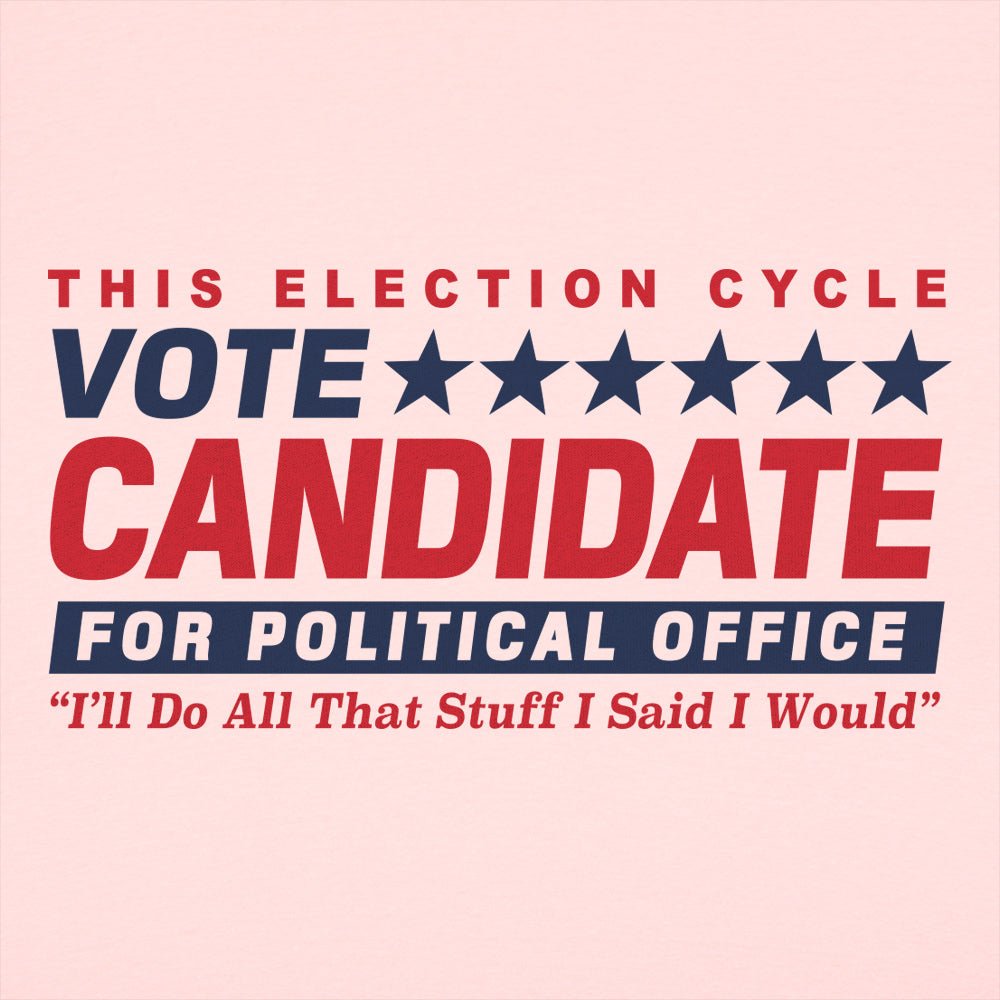 Vote Candidate for Political Office Parody