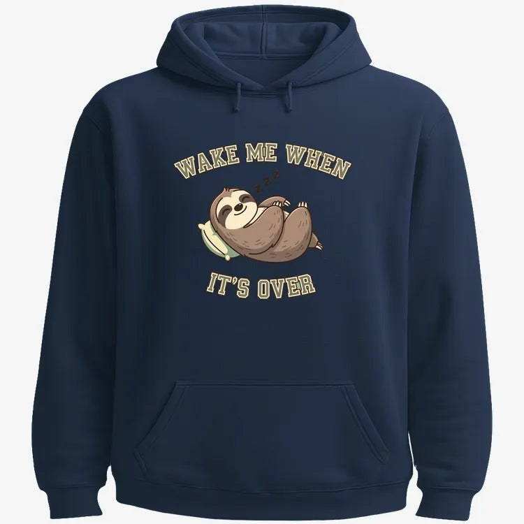 Wake Me When It's Over Sloth Vibe
